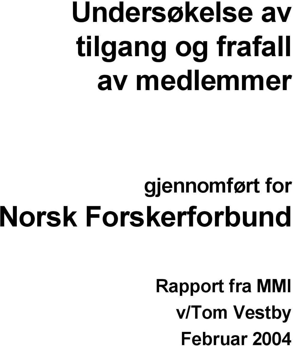 gjennomført for Norsk