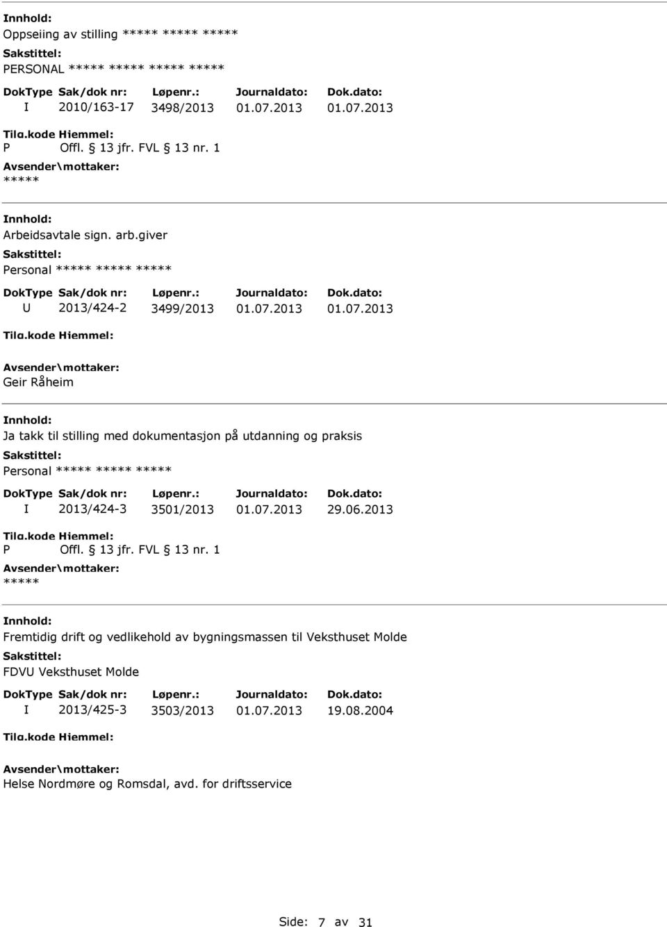 Personal P 2013/424-3 3501/2013 Offl. 13 jfr. FVL 13 nr. 1 29.06.