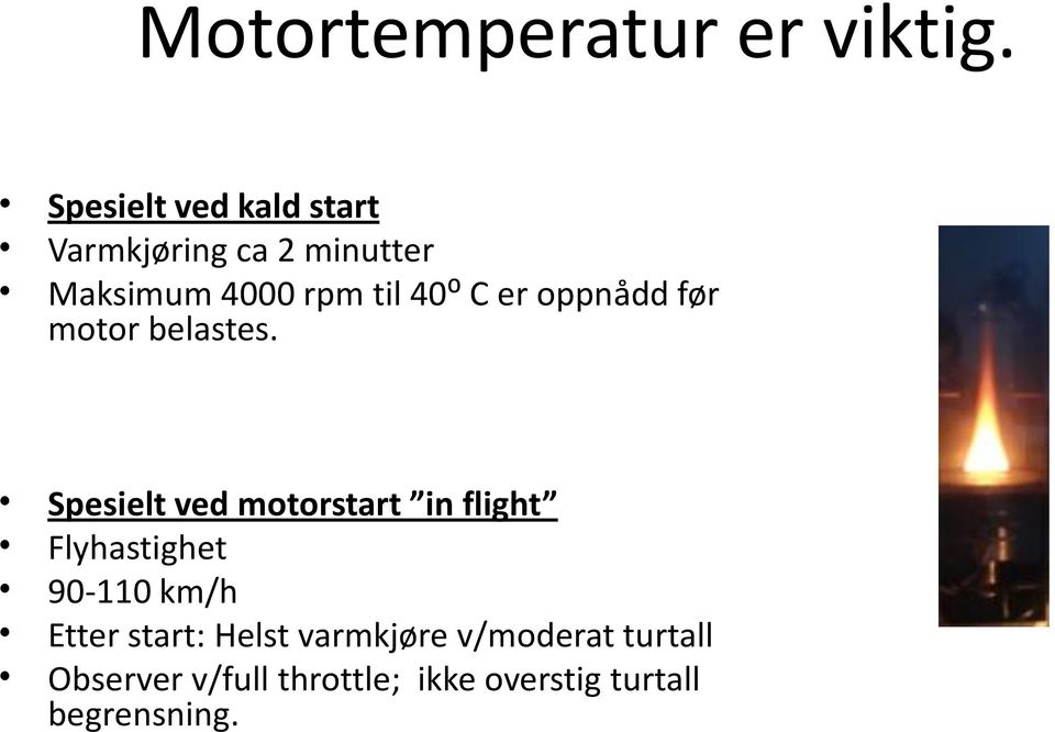 C er oppnådd før motor belastes.