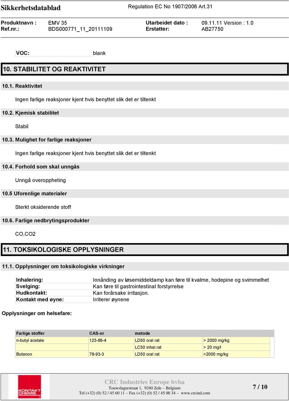 5 Uforenlige materialer Sterkt oksiderende stoff 10