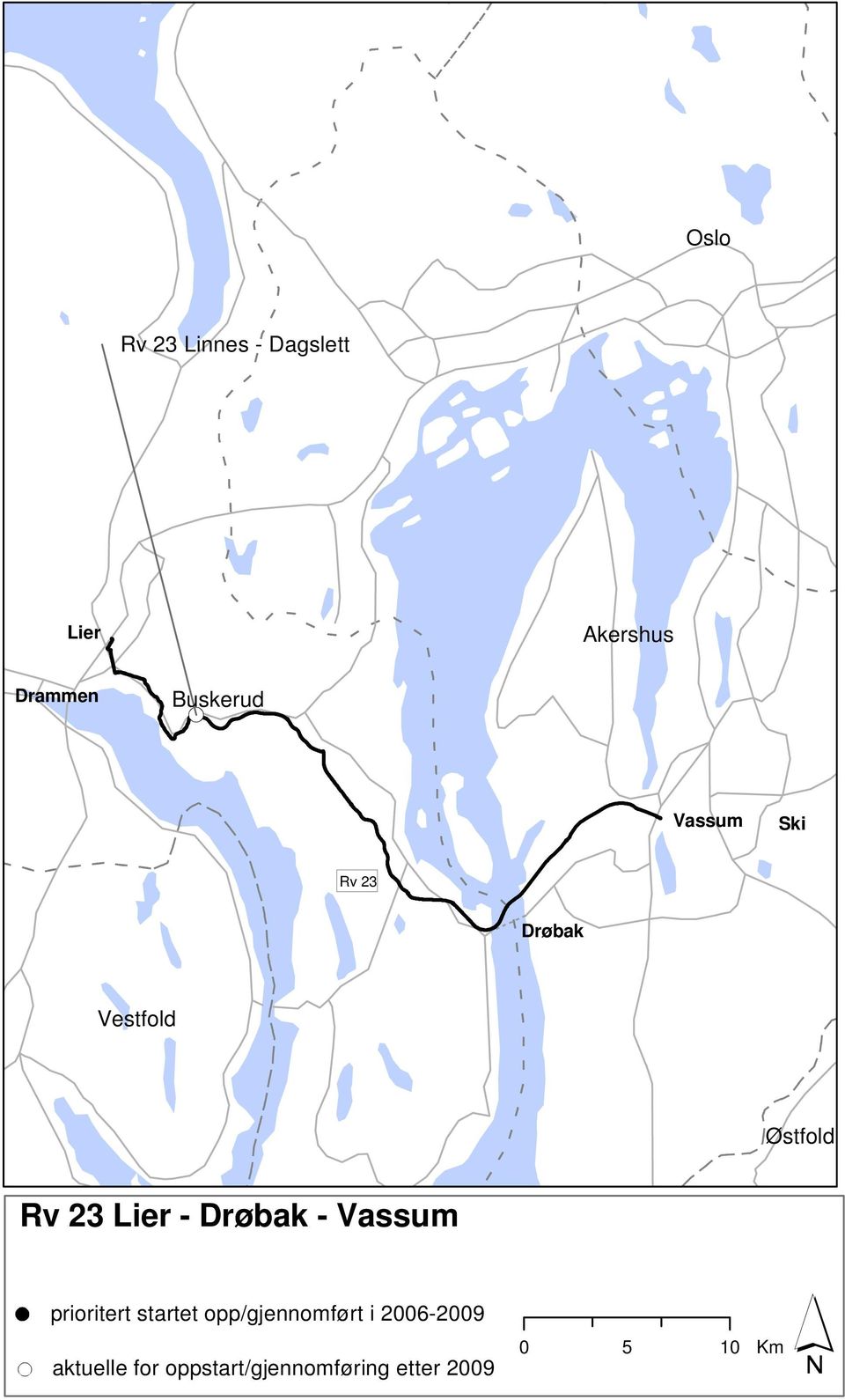 Lier - Drøbak - Vassum prioritert startet opp/gjennomført