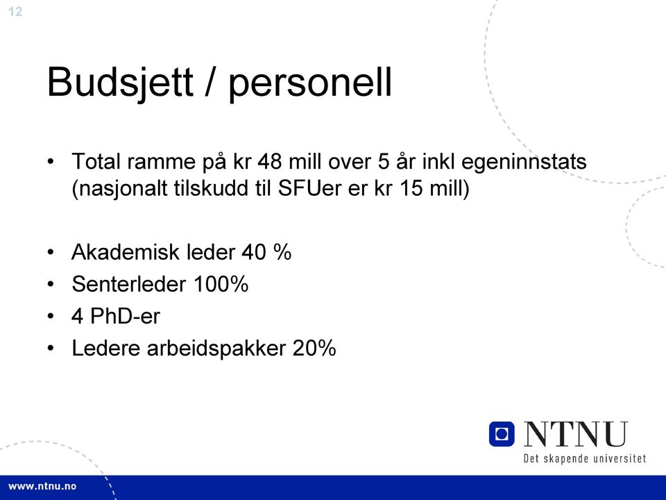 tilskudd til SFUer er kr 15 mill) Akademisk