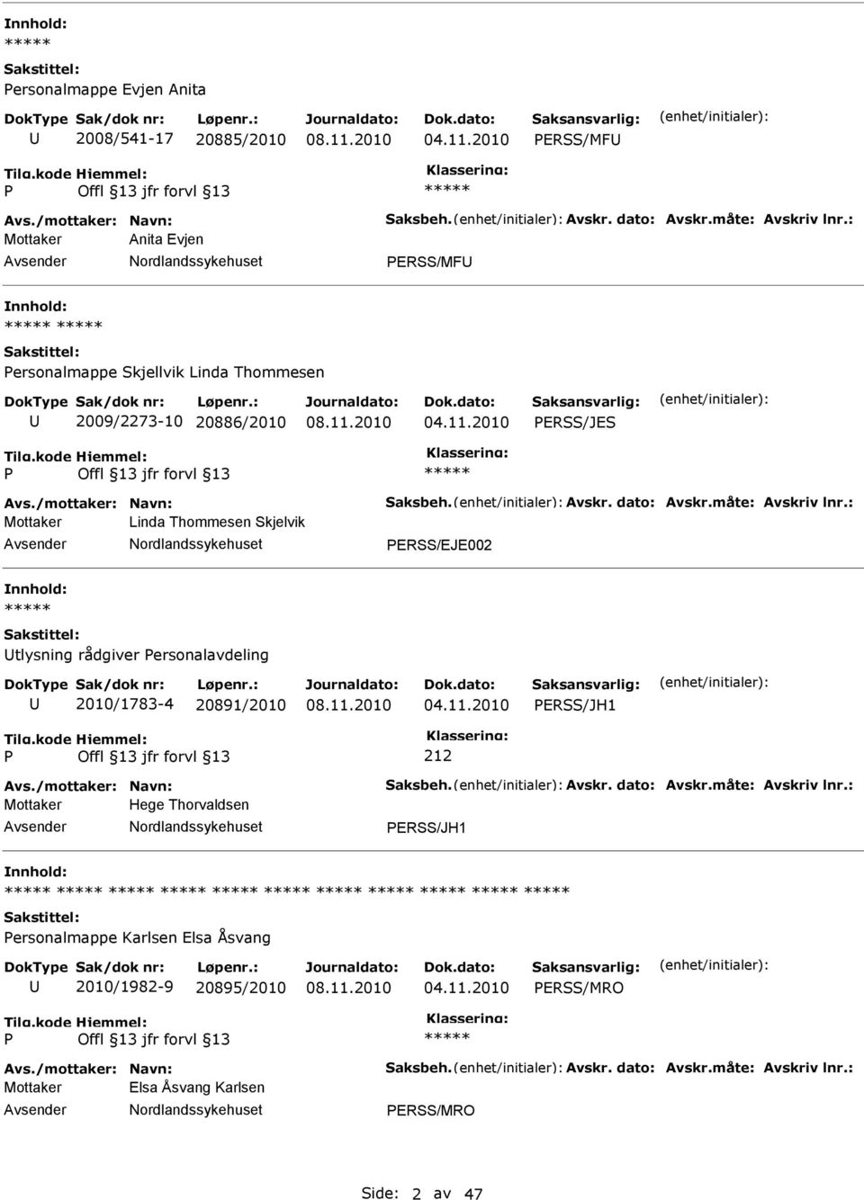 tlysning rådgiver ersonalavdeling 2010/1783-4 20891/2010 ERSS/JH1 Mottaker Hege Thorvaldsen ERSS/JH1