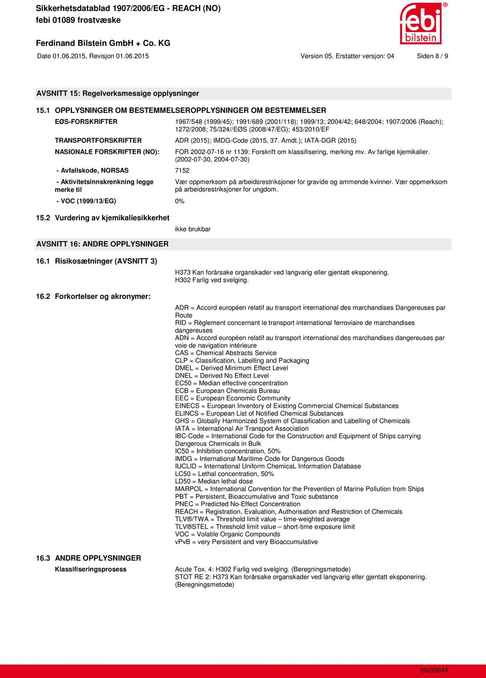 453/2010/EF TRANSPORTFORSKRIFTER ADR (2015); IMDG-Code (2015, 37. Amdt.