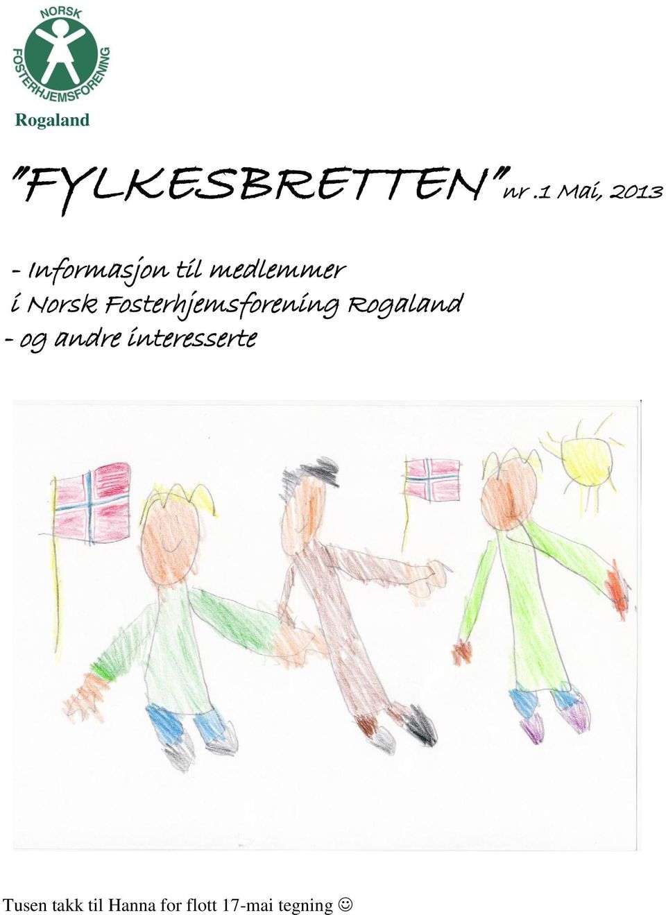 i Norsk Fosterhjemsforening Rogaland -