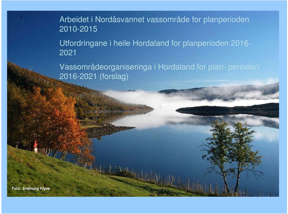 Hordaland for planperioden 2016-2021