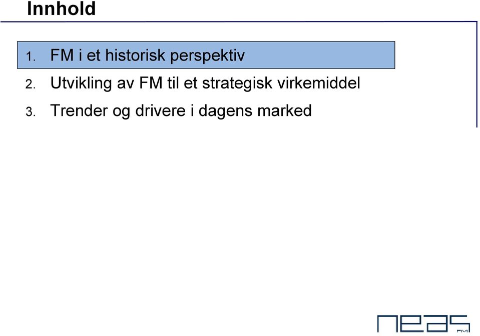 Utvikling av FM til et