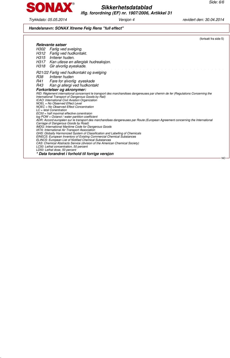 transport des marchandises dangereuses par chemin de fer (Regulations Concerning the International Transport of Dangerous Goods by Rail) ICAO: International Civil Aviation Organization EL = No