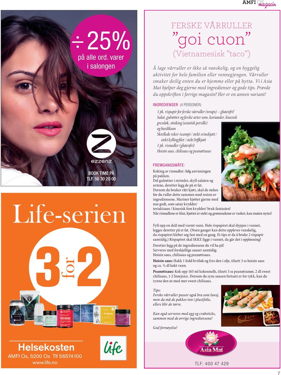 INGREDIENSER (4 PERSONER) 1 pk. rispapir for ferske vårruller (wraps) glutenfri!