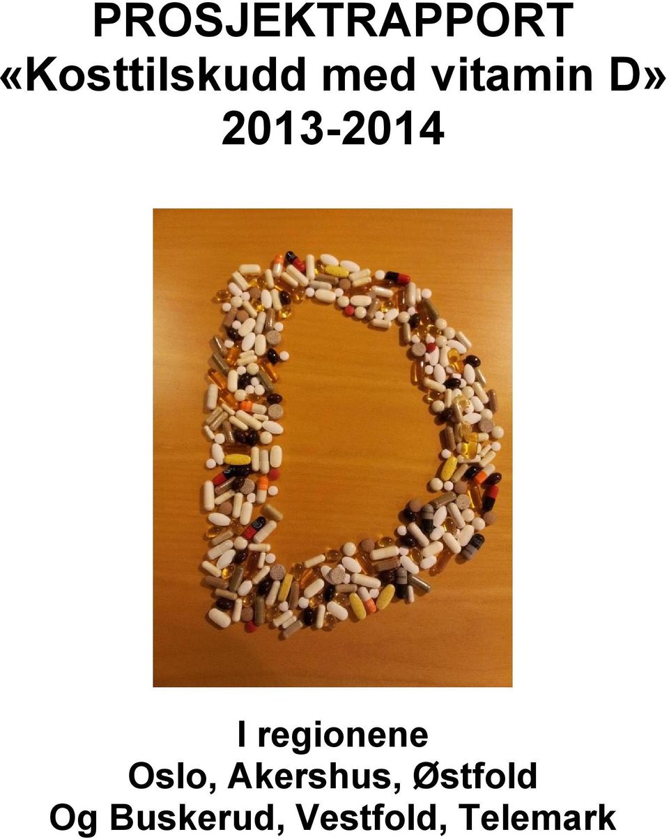 D» 2013-2014 I regionene,