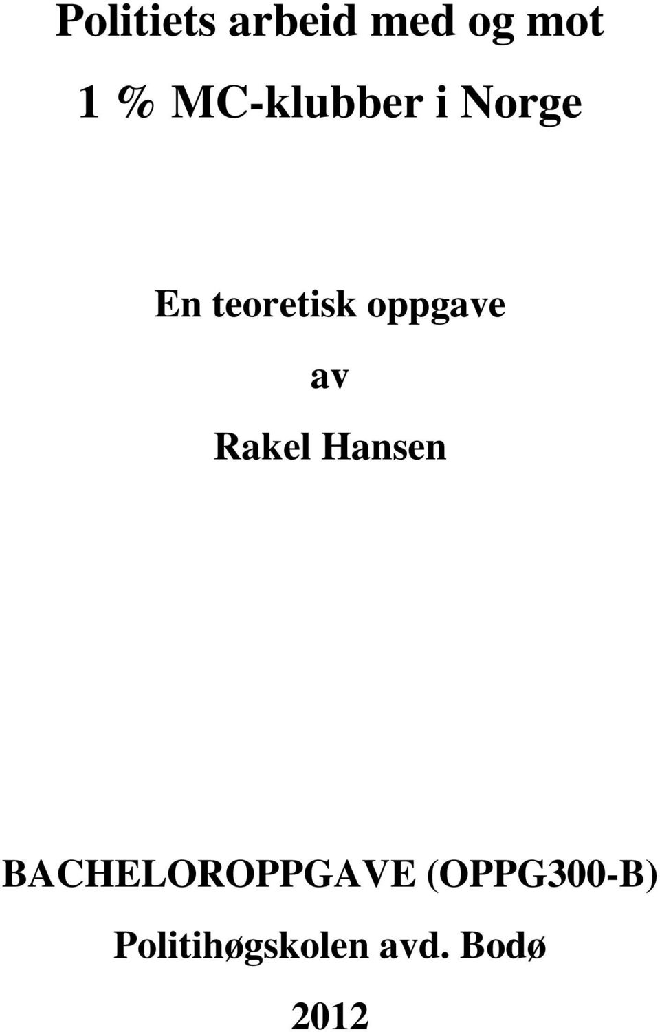 oppgave av Rakel Hansen