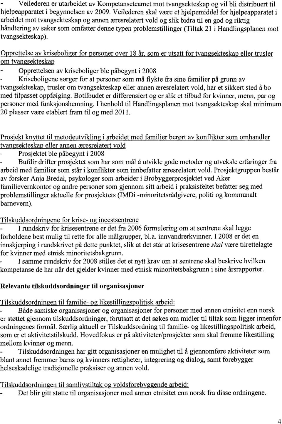 problemstillinger (Tiltak 21 i Handlingsplanen mot tvangsekteskap).