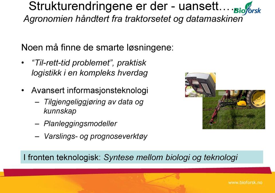 Til-rett-tid problemet, praktisk logistikk i en kompleks hverdag Avansert