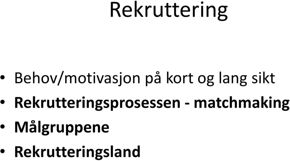 Rekrutteringsprosessen -