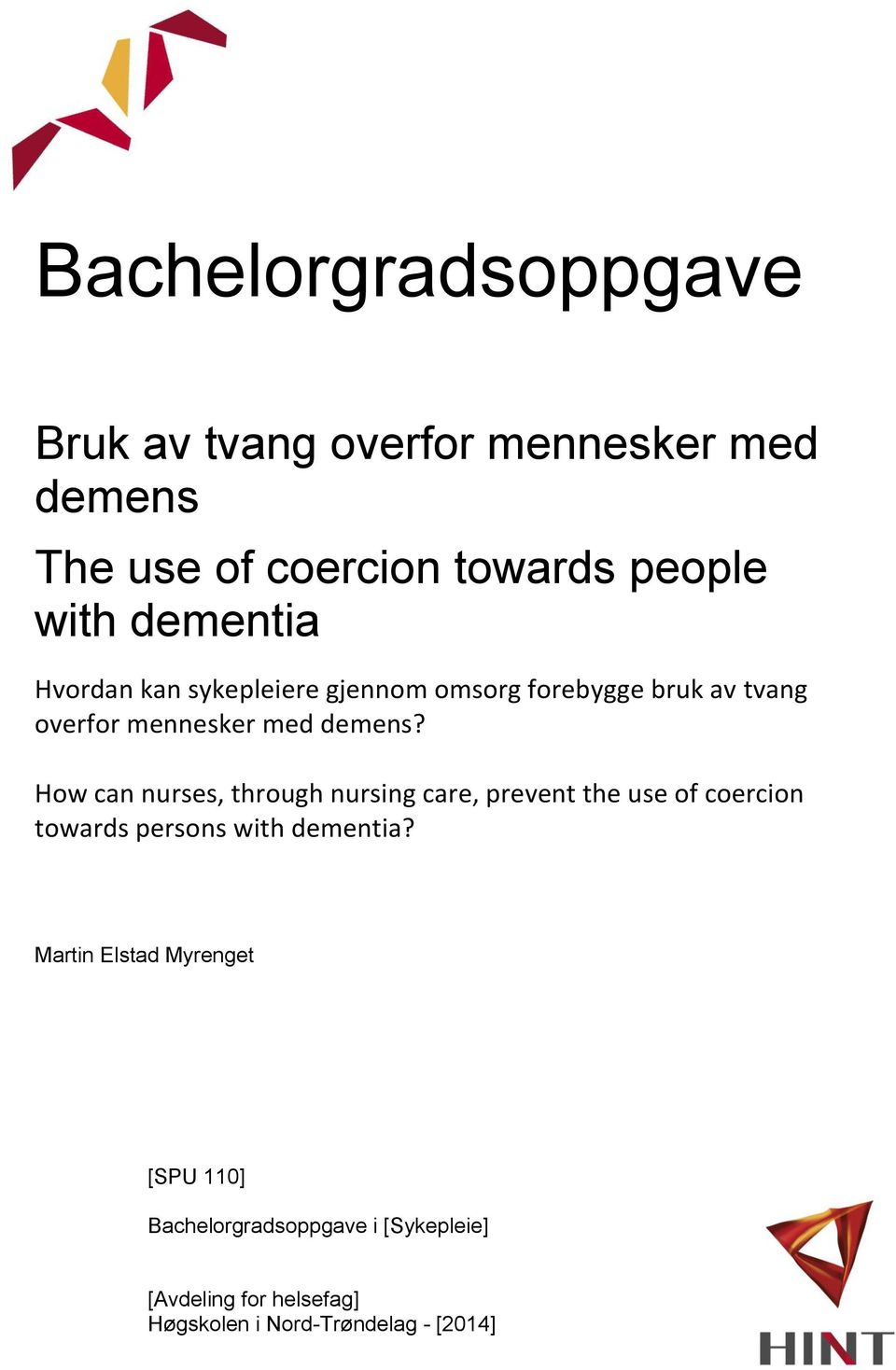 How can nurses, through nursing care, prevent the use of coercion towards persons with dementia?