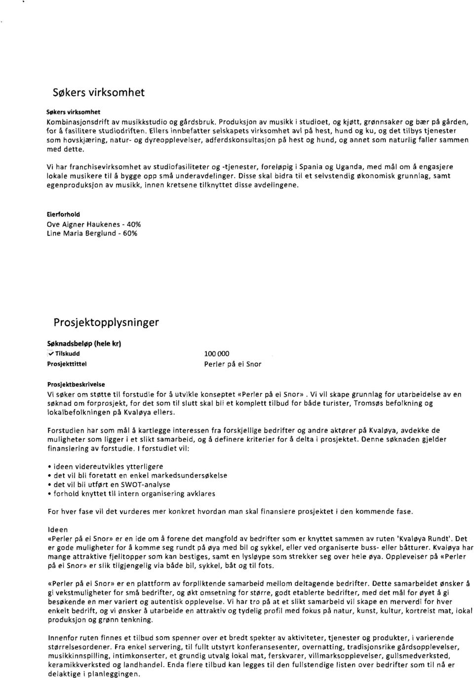 sammen med dette. Vi har franchisevirksomhet av studiofasiliteter og -tjenester, foreløpig i Spania og Uganda, med mål om å engasjere lokale musikere til å bygge opp små underavdelinger.