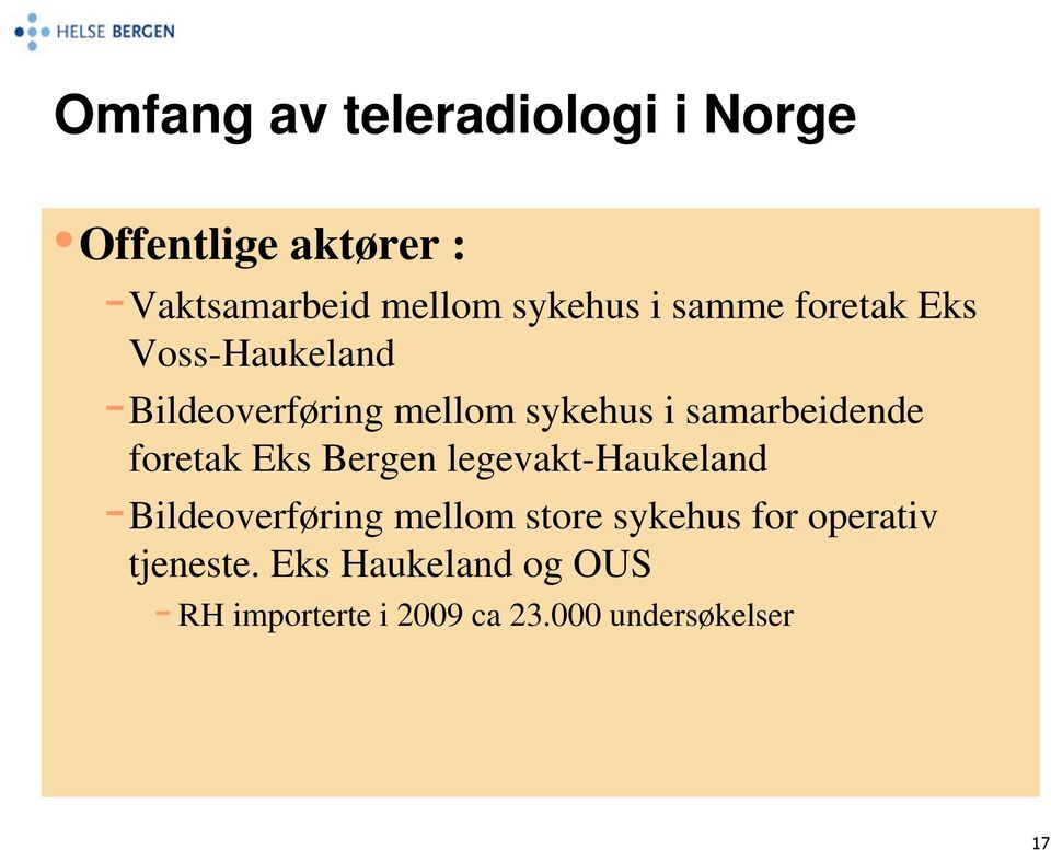 foretak Eks Bergen legevakt-haukeland -Bildeoverføring mellom store sykehus for