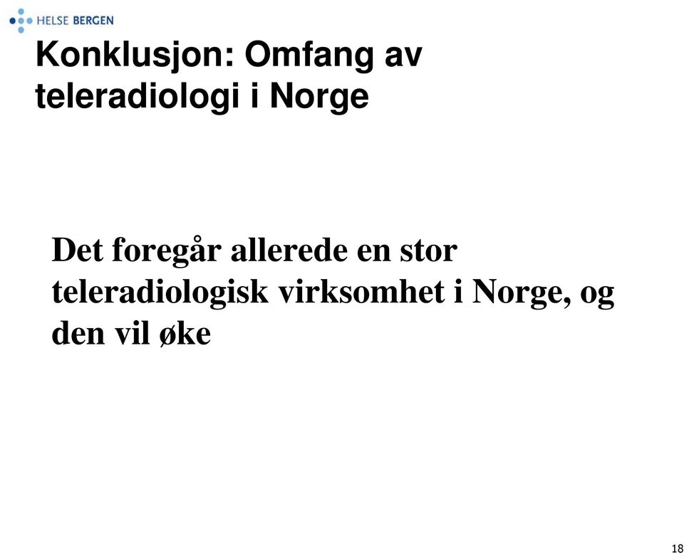 foregår allerede en stor