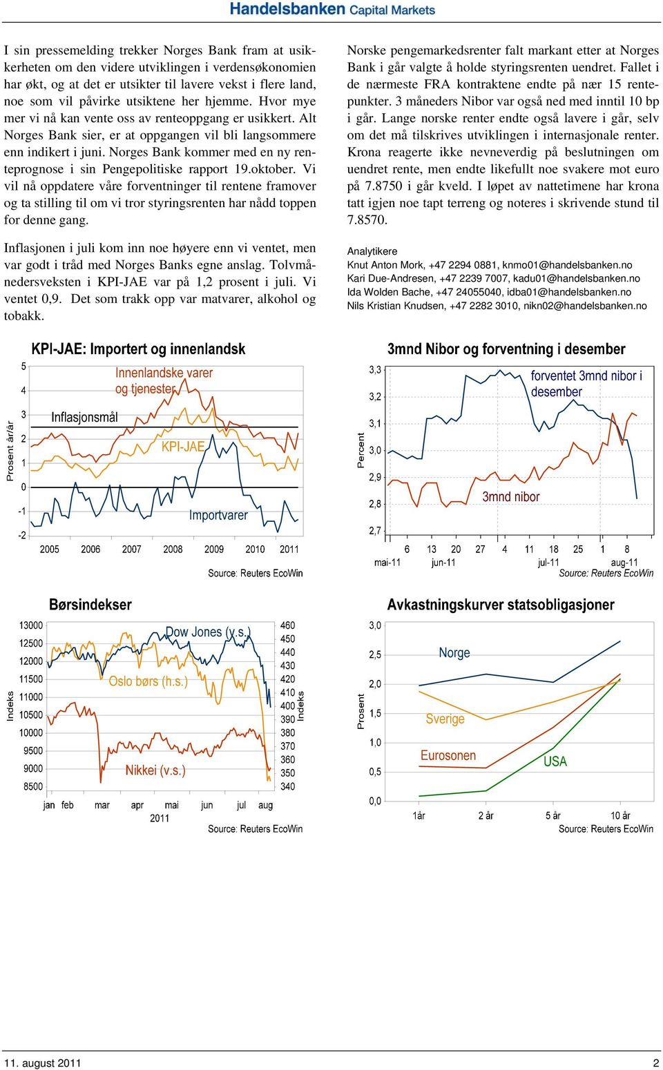 Norges Bank kommer med en ny renteprognose i sin Pengepolitiske rapport 19.oktober.