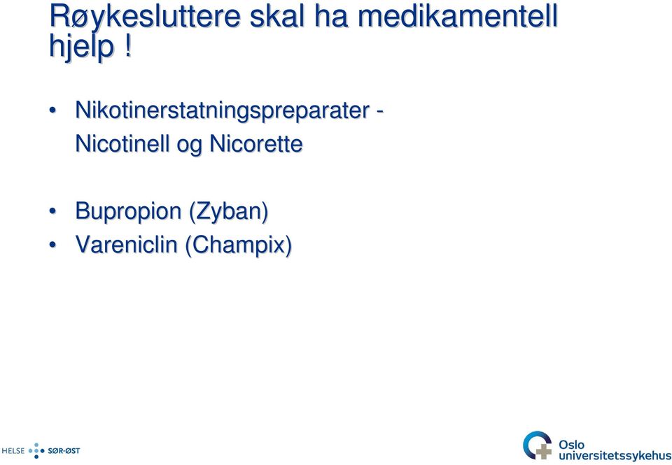 Nikotinerstatningspreparater -