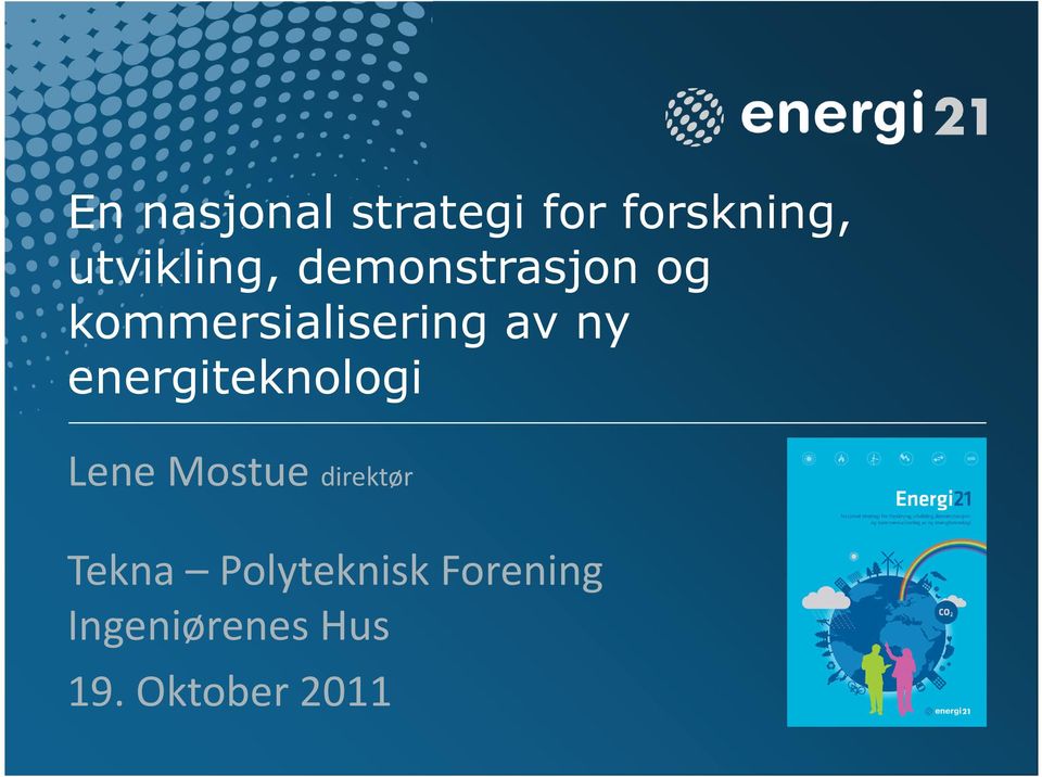 energiteknologi Lene Mostue direktør Tekna