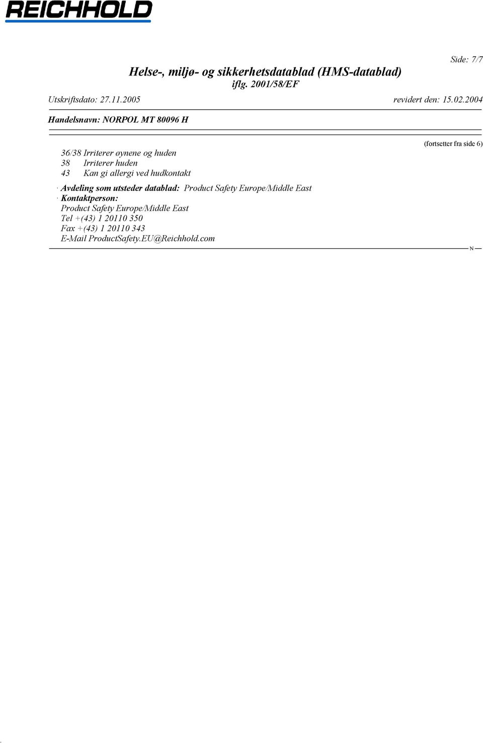 Europe/Middle East Kontaktperson: Product Safety Europe/Middle East Tel +(43) 1 20110