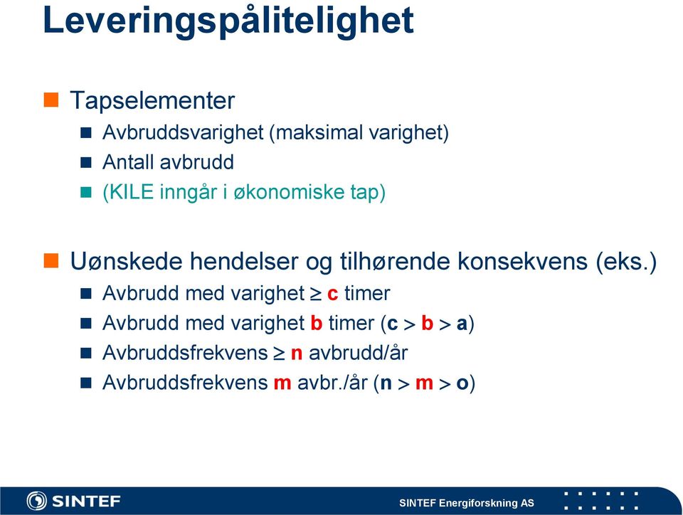 tilhørende konsekvens (eks.