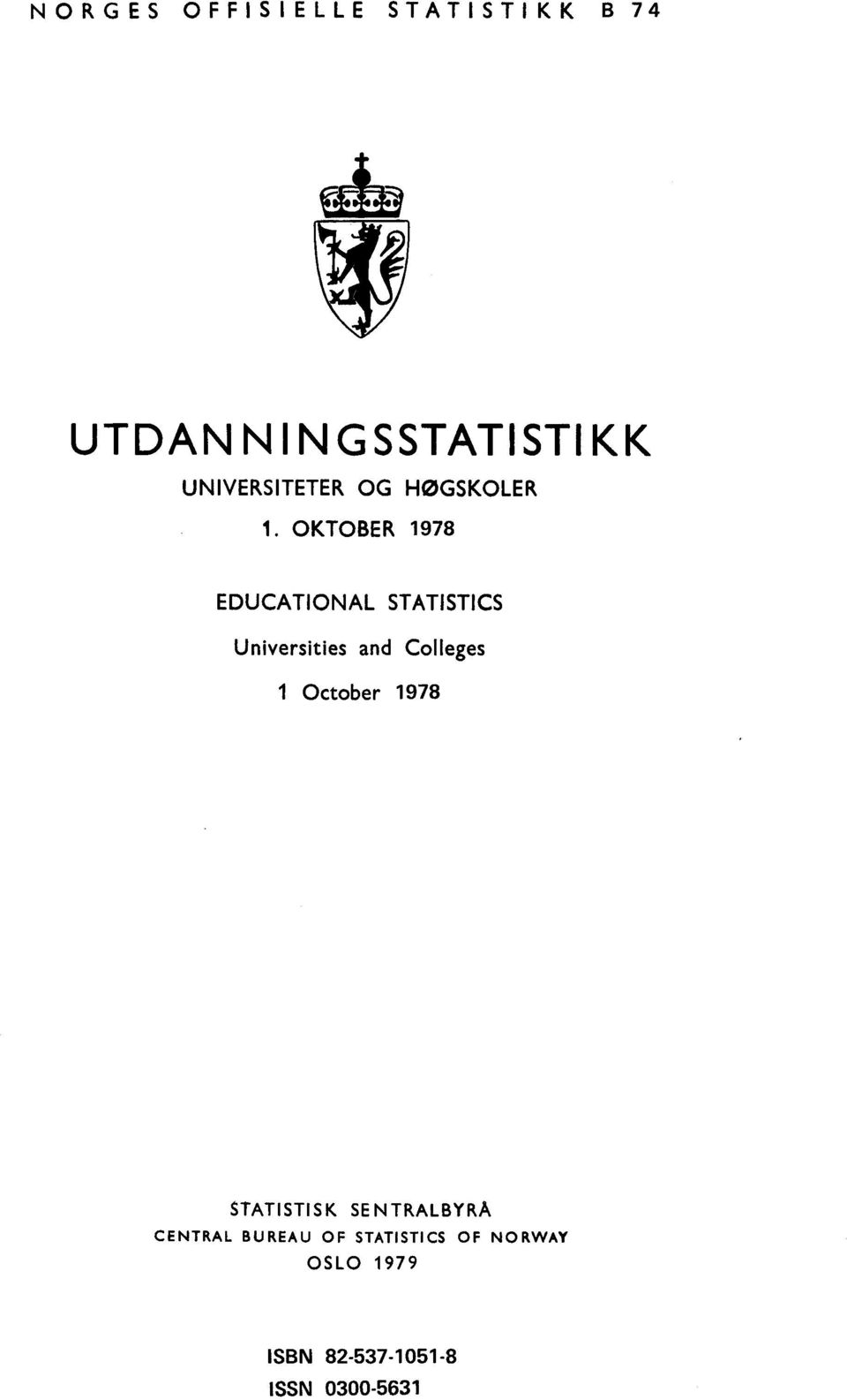 OKTOBER 97 EDUCATIONAL STATISTICS Universities and Colleges