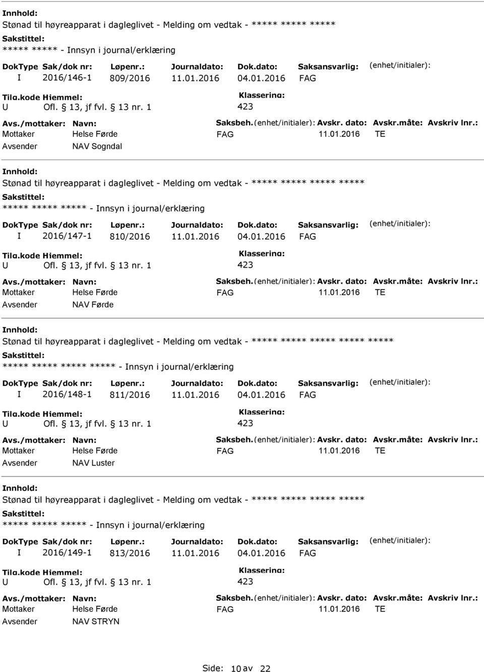 2016/147-1 810/2016 TE NAV Førde ***** ***** ***** ***** ***** - nnsyn i journal/erklæring 2016/148-1