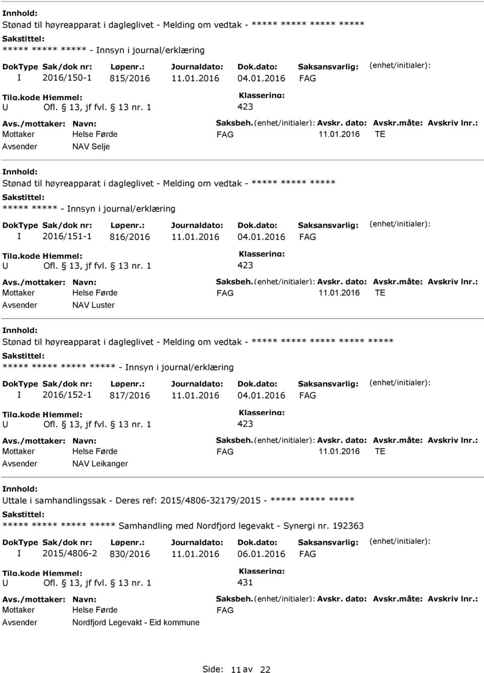 journal/erklæring 2016/152-1 817/2016 TE NAV Leikanger ttale i samhandlingssak - Deres ref: 2015/4806-32179/2015 - ***** ***** ***** *****