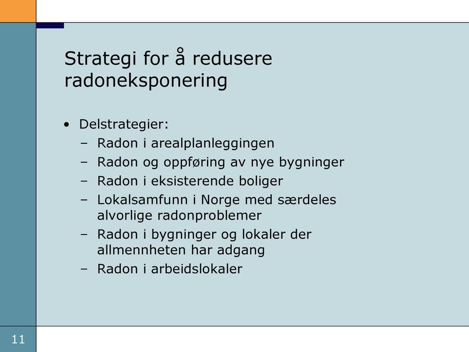 eksisterende boliger Lokalsamfunn i Norge med særdeles alvorlige