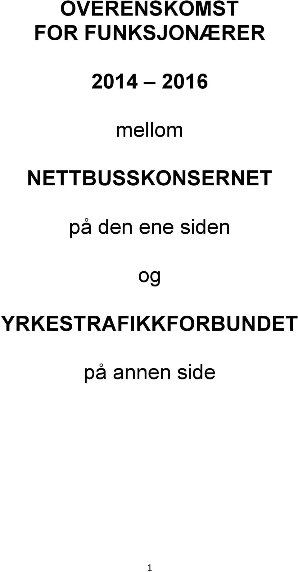 NETTBUSSKONSERNET på den ene