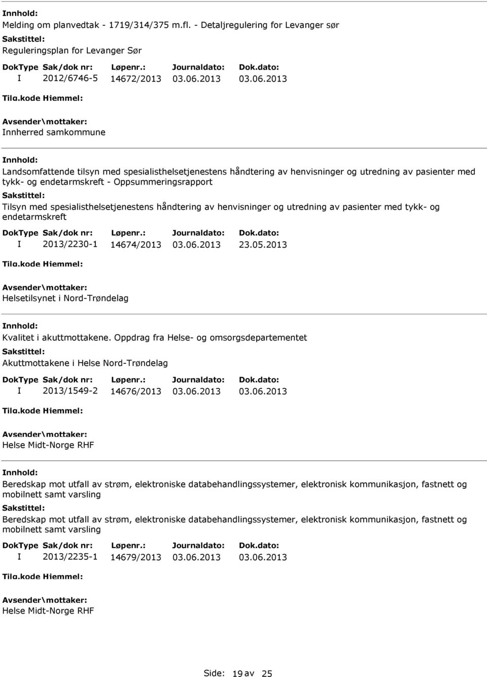 utredning av pasienter med tykk- og endetarmskreft - Oppsummeringsrapport Tilsyn med spesialisthelsetjenestens håndtering av henvisninger og utredning av pasienter med tykk- og endetarmskreft