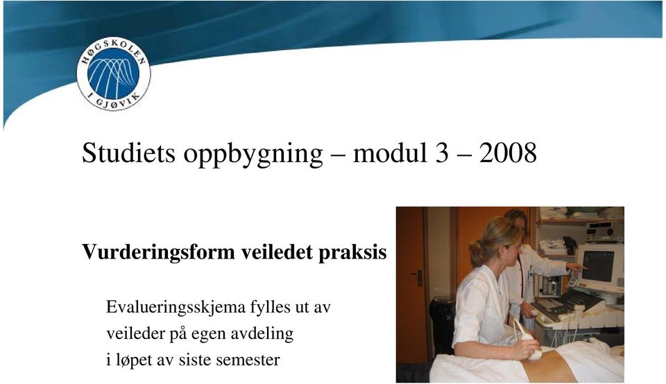 Evalueringsskjema fylles ut av