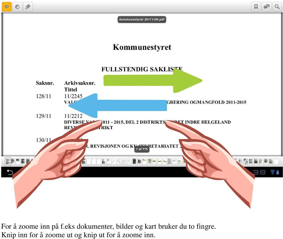 bruker du to fingre.