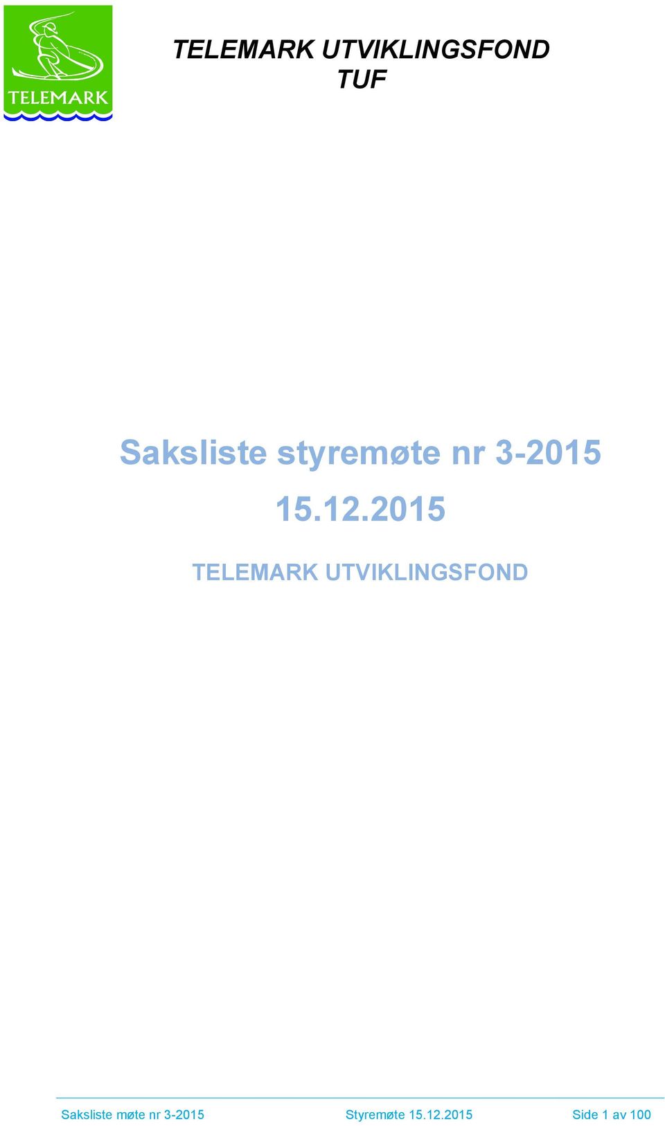 2015 TELEMARK UTVIKLINGSFOND