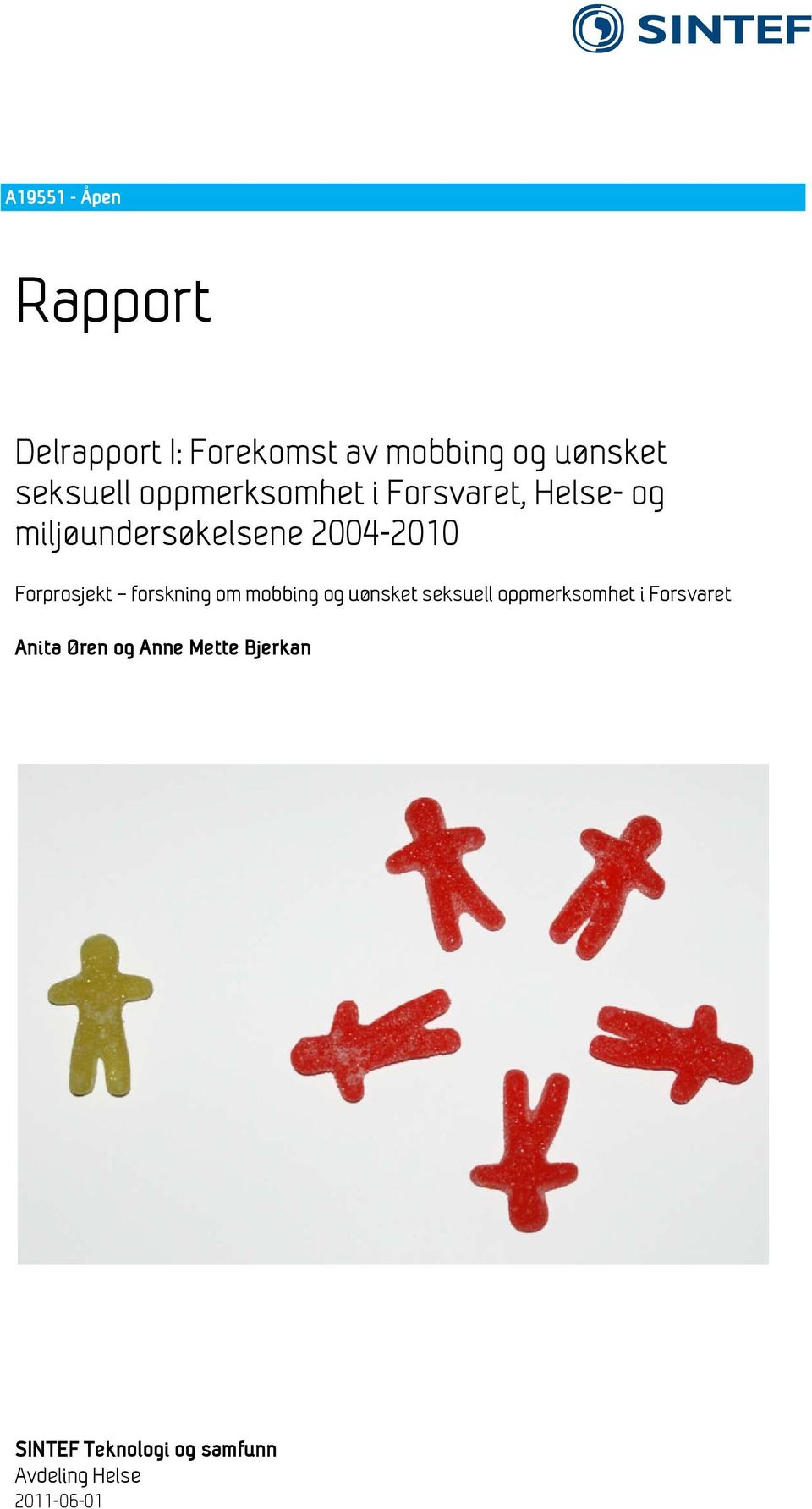 Forprosjekt forskning om mobbing og uønsket seksuell oppmerksomhet i