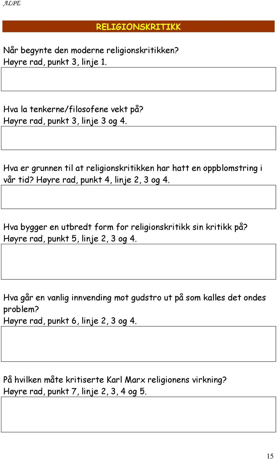 Hva bygger en utbredt form for religionskritikk sin kritikk på? Høyre rad, punkt 5, linje 2, 3 og 4.