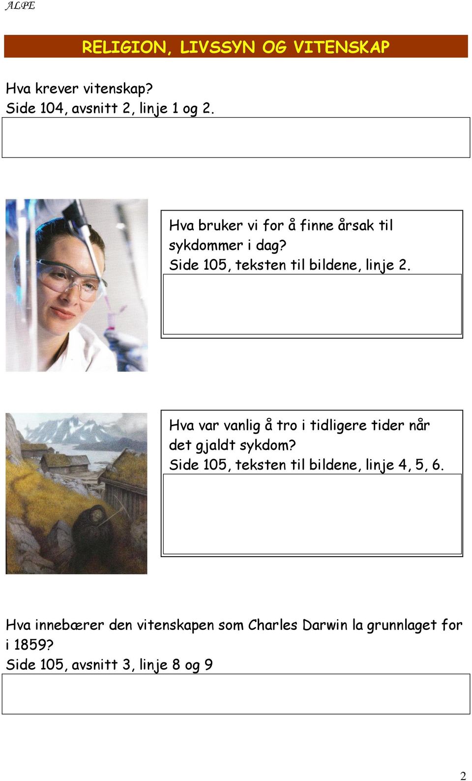 Hva var vanlig å tro i tidligere tider når det gjaldt sykdom?