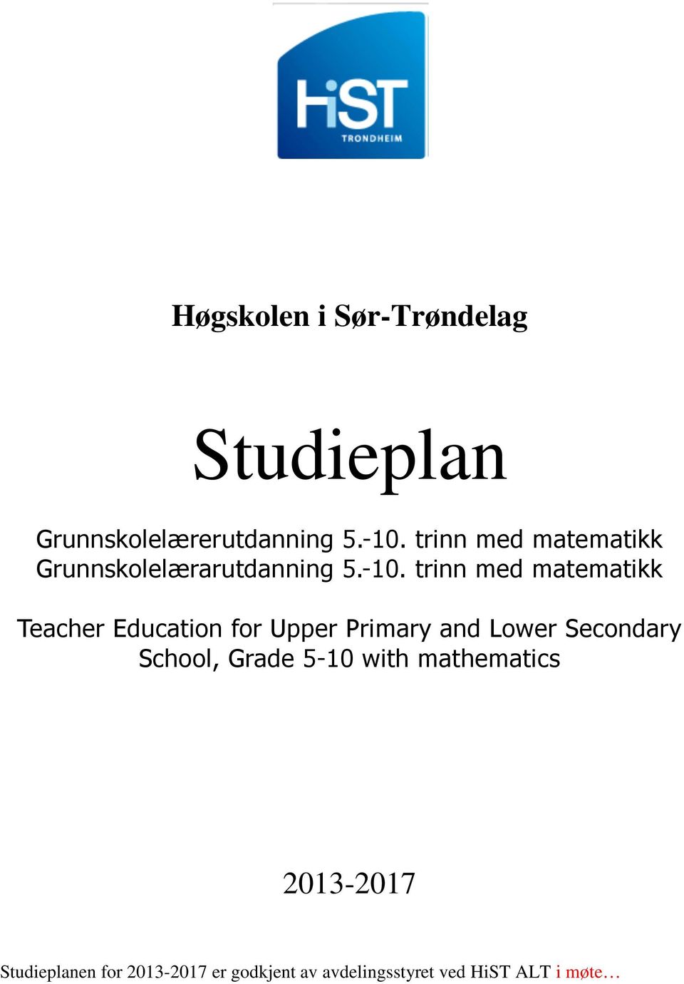 trinn med matematikk Teacher Education for Upper Primary and Lower Secondary