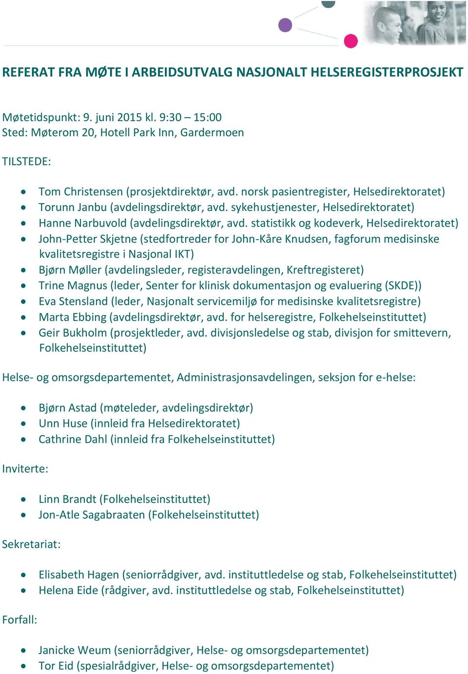 sykehustjenester, Helsedirektoratet) Hanne Narbuvold (avdelingsdirektør, avd.