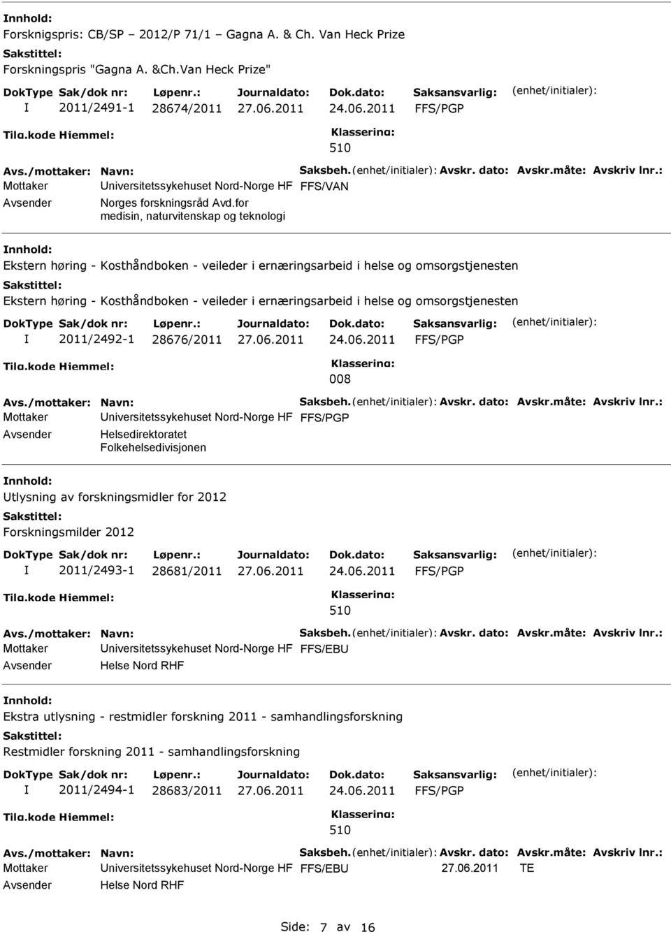 for medisin, naturvitenskap og teknologi Ekstern høring - Kosthåndboken - veileder i ernæringsarbeid i helse og omsorgstjenesten Ekstern høring - Kosthåndboken - veileder i ernæringsarbeid i helse og