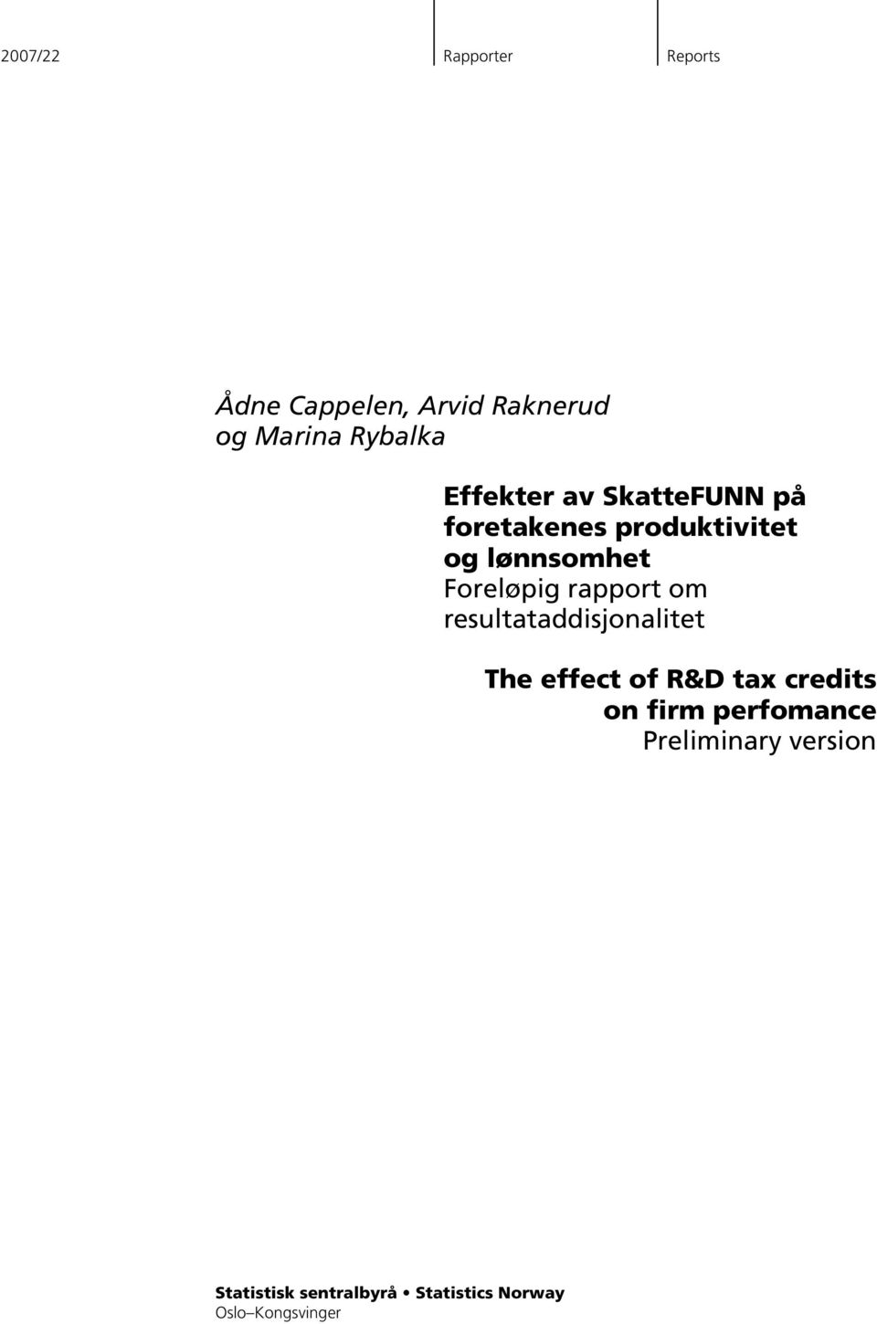 rapport om resultataddisjonalitet The effect of R&D tax credits on firm