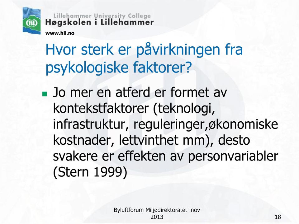 infrastruktur, reguleringer,økonomiske kostnader, lettvinthet