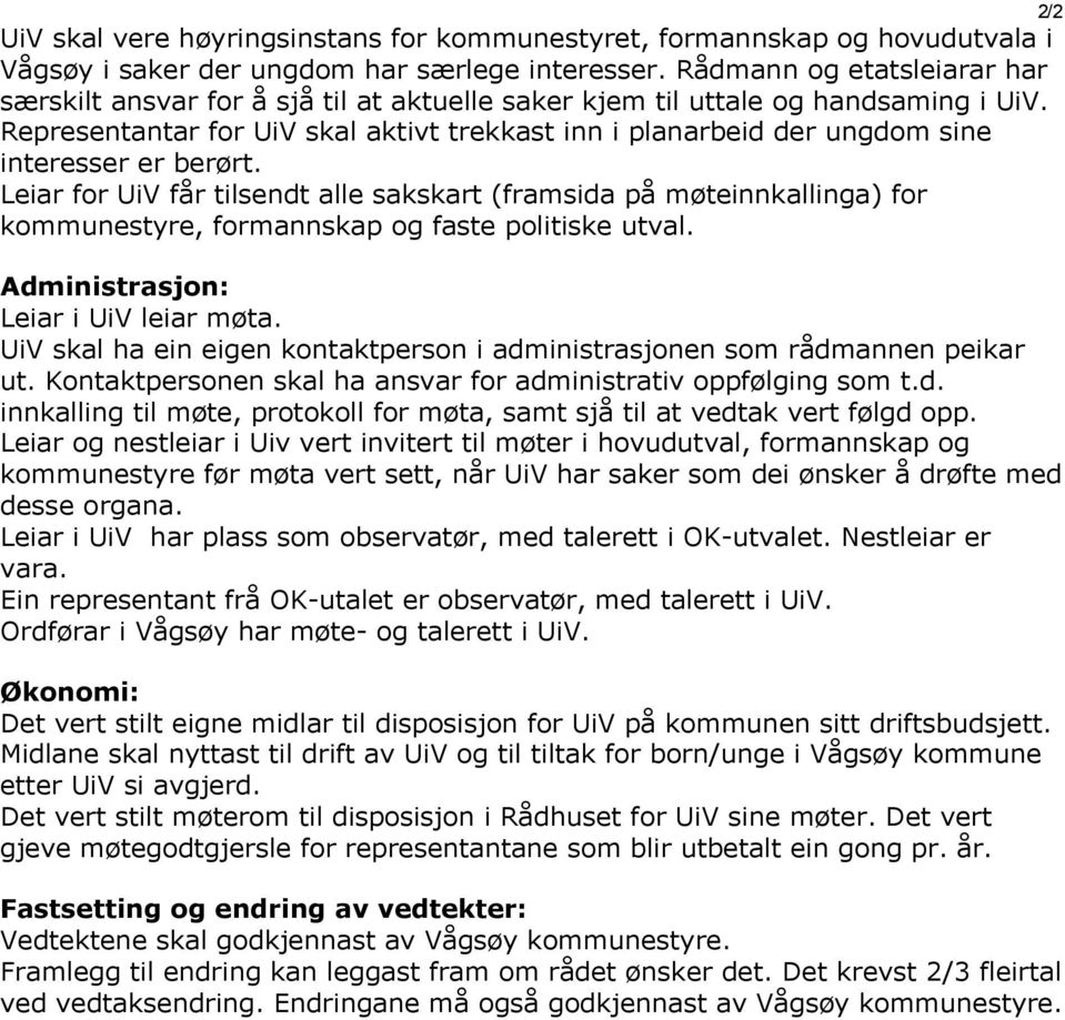 Representantar for UiV skal aktivt trekkast inn i planarbeid der ungdom sine interesser er berørt.