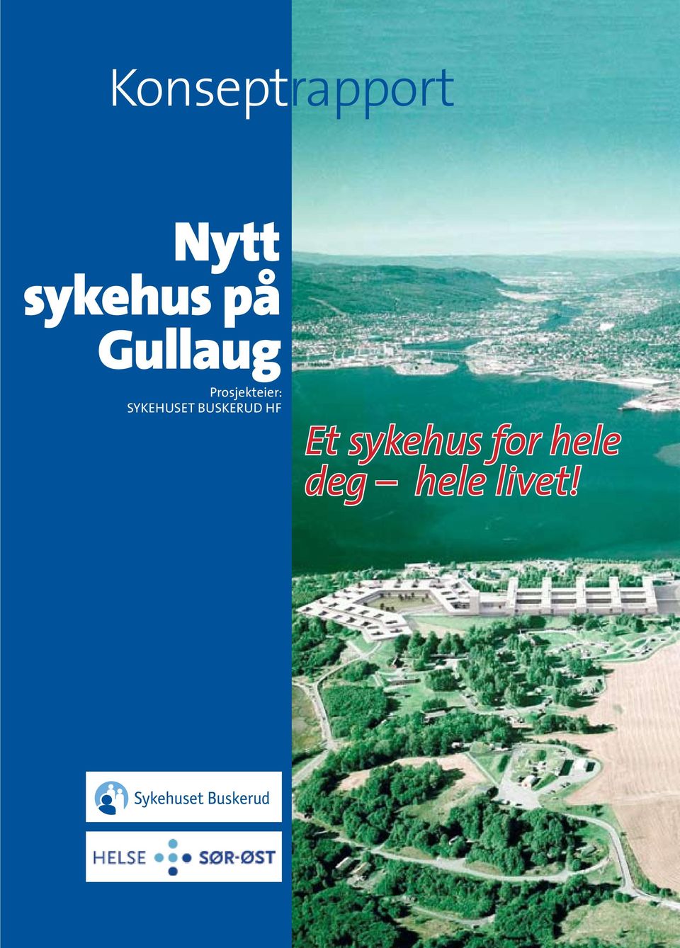 SYKEHUSET BUSKERUD HF Et