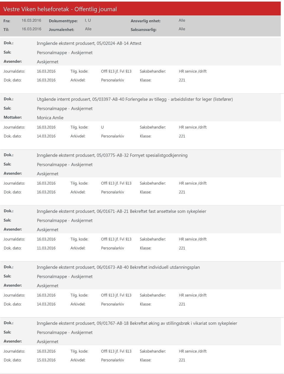 dato: Arkivdel: Personalarkiv Inngående eksternt produsert, 06/01671-AB-21 Bekreftet fast ansettelse som sykepleier Personalmappe - Dok. dato: 11.03.