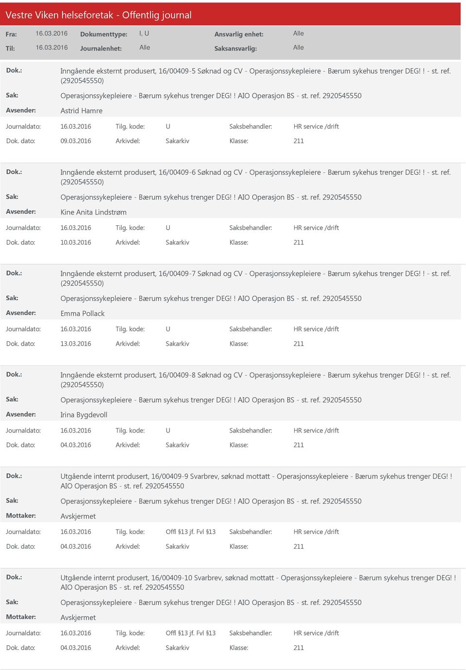 2016 Arkivdel: Sakarkiv Inngående eksternt produsert, 16/00409-6 Søknad og CV - Operasjonssykepleiere - Bærum sykehus trenger DEG!! - st. ref.