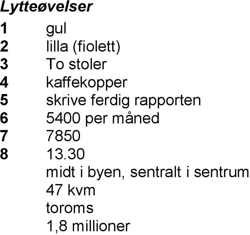 rpporten 6 5400 per måned 7 7850 8 13.