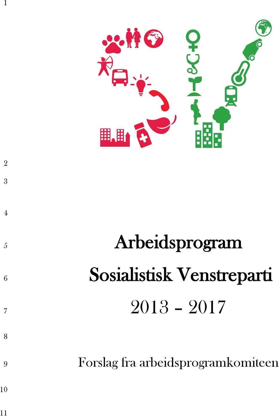 Venstreparti 2013 2017 8 9